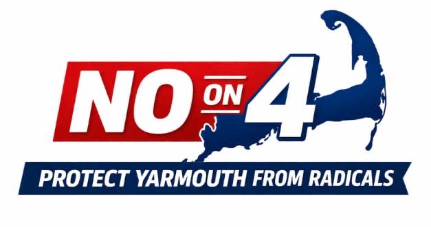Vote No on Question 4 — Protect Yarmouth from Radicals